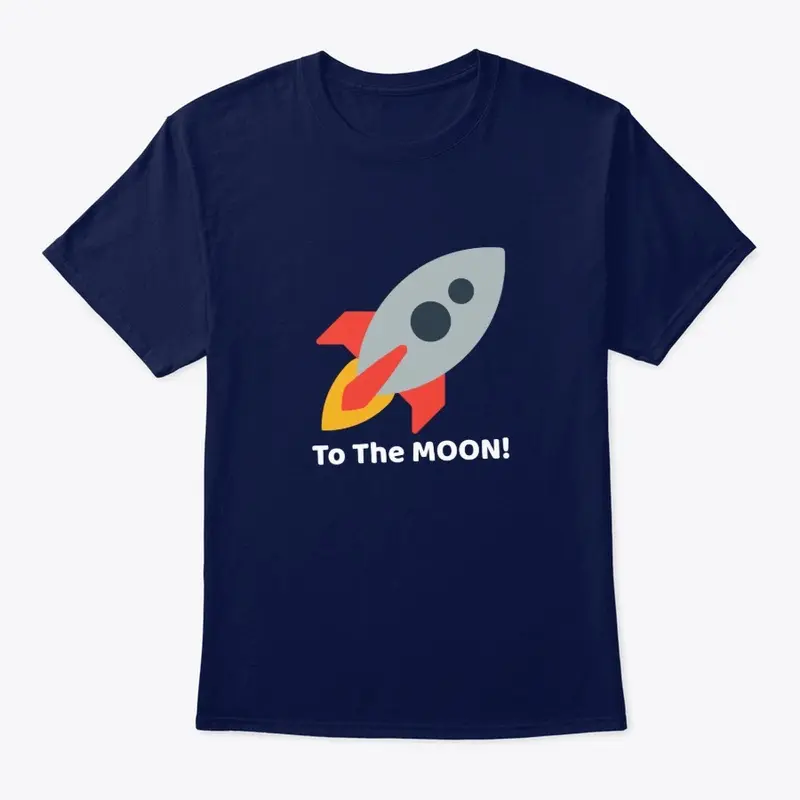 To The Moon! Front! Buy the Dip.